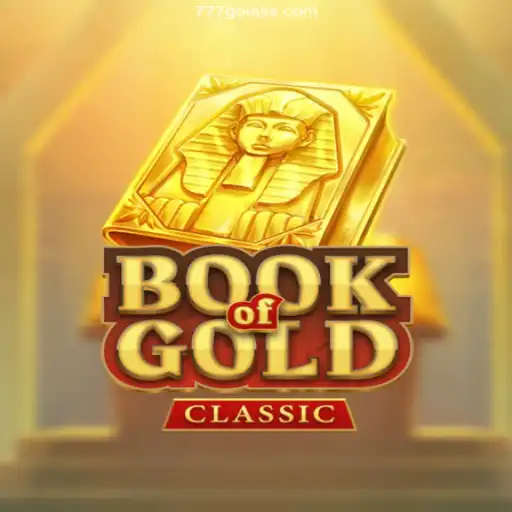Explore the Thrilling World of BookOfGoldClassic and 777Goias.Com