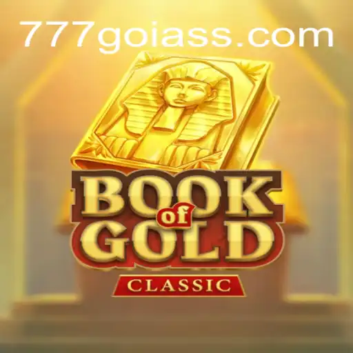 Explore the Thrilling World of BookOfGoldClassic and 777Goias.Com